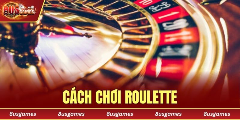 Cách Chơi Roulette Chuẩn Xác Và Hiệu Quả Cho Người Mới - Wixon