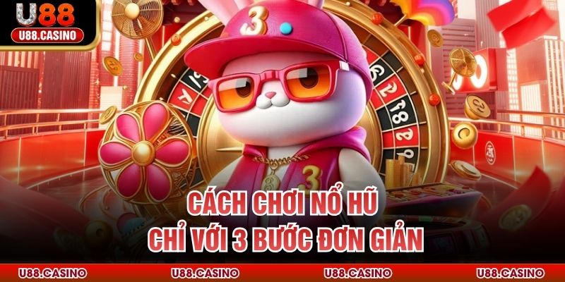 Cách Chơi Nổ Hũ Thắng Lớn Cho Người Mới Và Cao Thủ - Wixon