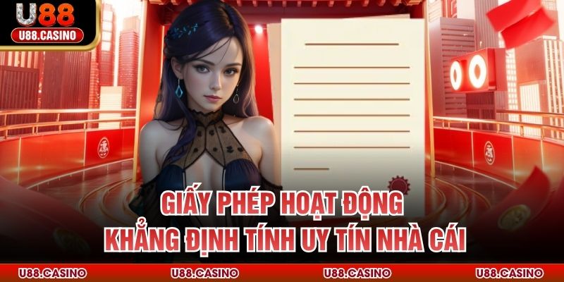 Giấy Phép Hoạt Động U88 – Nền Tảng Khẳng Định Uy Tín - Wixon