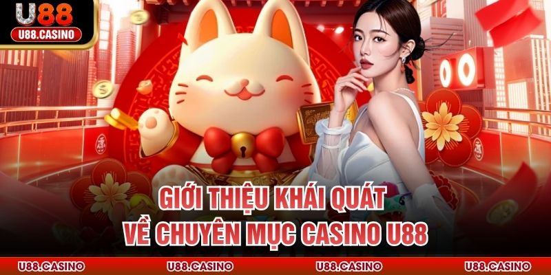 Casino U88 - Sòng Bạc Đẳng Cấp Với Tỷ Lệ Thưởng Cạnh Tranh - Wixon