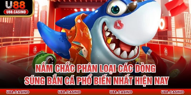 Cách Chọn Súng Bắn Cá U88 - Nâng Cao Hiệu Quả Săn Thưởng - Wixon
