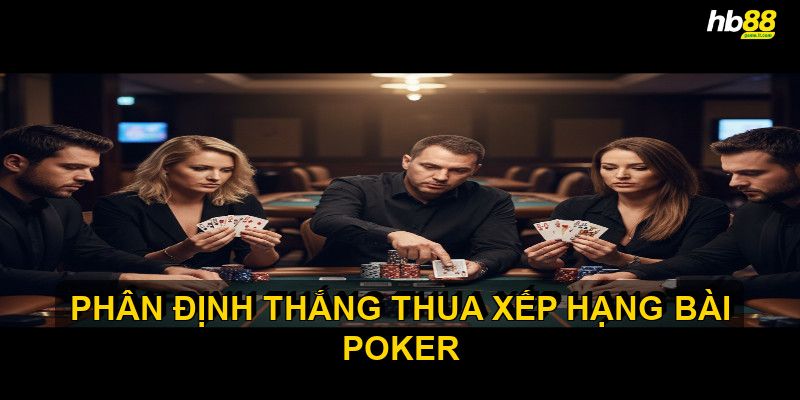Xếp hạng bài poker - Hiểu rõ để chiến thắng mọi ván đấu! - Wixon